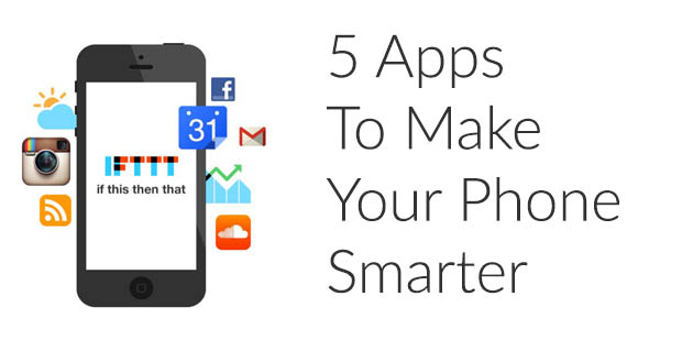 5 Apps to make your Smart phone even more smarter