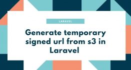 Generate temporary signed URL from s3 in Laravel