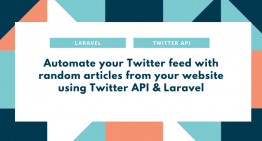 Automate your Twitter feed with random articles from your website using Twitter API & Laravel