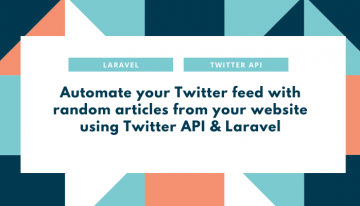 Automate your Twitter feed with random articles from your website using Twitter API & Laravel